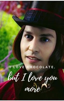 I love chocolate, but I love you more.