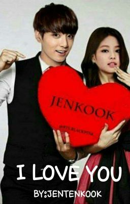 I LOVE YOU || JENKOOK