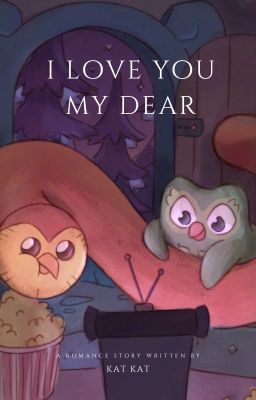 I love you my dear | hooty x duolingo | hootlingo | owl house