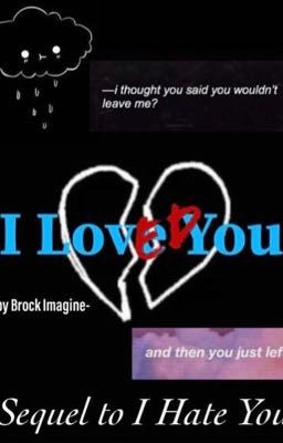 I Loved You - Sequel to I Hate You | Colby Brock 