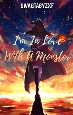 I'm in love with a MONSTER 