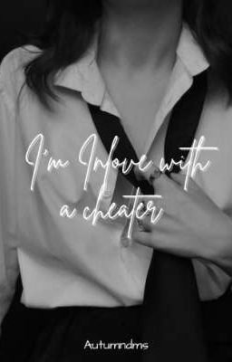 I'm Inlove with a cheater 