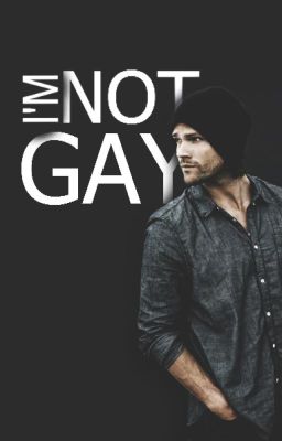 I'm Not Gay