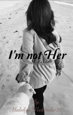 I'm not Her