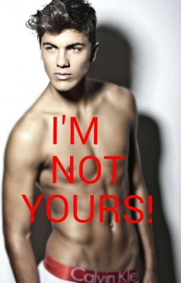 I'm not yours! BoyxBoy