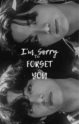 Read Stories I'M SORRY TO FORGET YOU(TAEKOOK FF)✓ (Completed) - TeenFic.Net