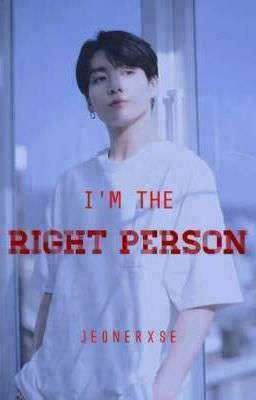 ✔️ I'm The Right Person | JJK | BTS FF | REWRITING