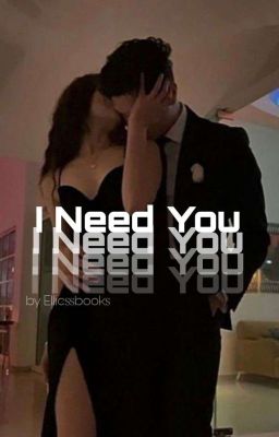 I Need You {Editing}