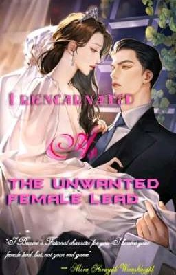 Read Stories I Reincarnated As The Unwanted Female Lead: Reincarnated In The Book's Ending - TeenFic.Net