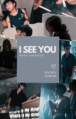 I See You | Abdul Kahar - P. High Council