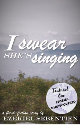 Read Stories I Swear She's Singing - TeenFic.Net