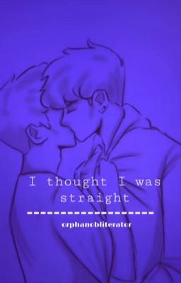 I thought I was straight // DNF+Karlnap(German)