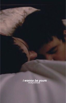 i wanna be yours // phan