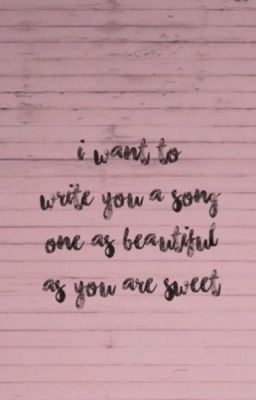 I Want to Write You a Song