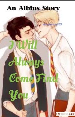 I Will Always Come Find You (Scorbus Fanfic)