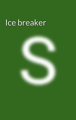 Ice breaker