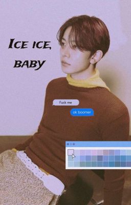 Ice Ice, Baby | heejayhoon