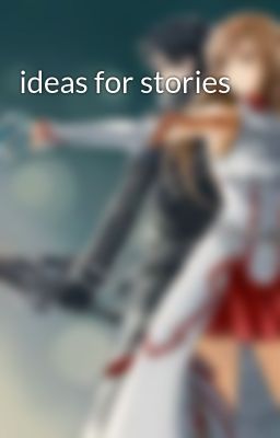 ideas for stories