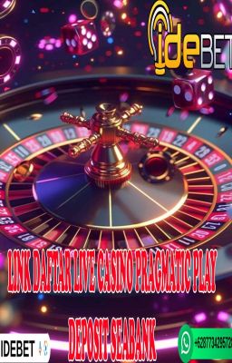 IDEBET: Link Daftar Live Casino Pragmatic Play Deposit Bank Seabank