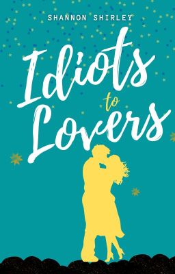 Idiots to Lovers (A short story)
