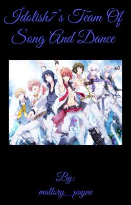 Idolish7's Team Of Song And Dance