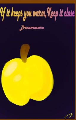 Read Stories If it keeps you warm,Keep it close (dreammare/nightdream fanfic) - TeenFic.Net