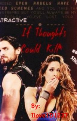 If thoughts could kill*   WWE fanfic