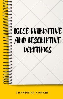 IGCSE Narrative and descriptive Writing