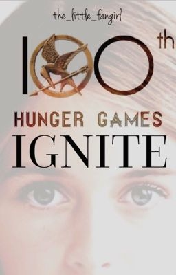 IGNITE - The 100th Hunger Games