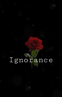 Ignorance