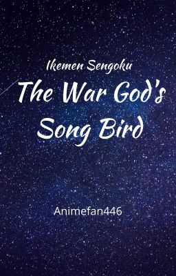 Ikemen Sengoku: The God of War's Song Bird