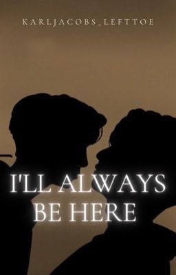 ill always be here - dreamnotfound/gream