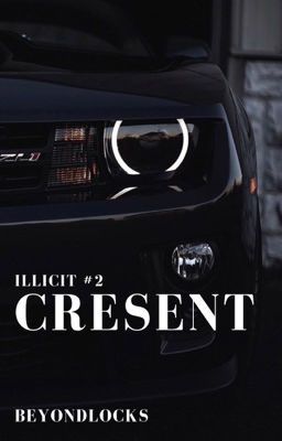 ILLICIT #2 : Crescent