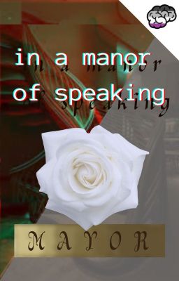 In a Manor of Speaking