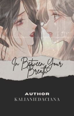 In Between Your Breath