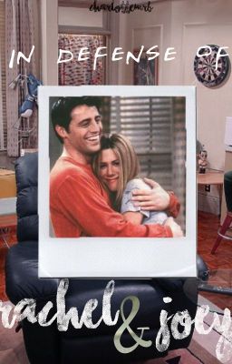 In defense of Rachel and Joey