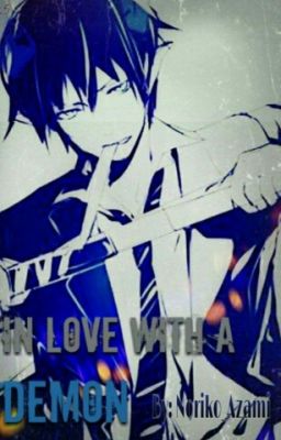 In Love With a Demon (Rin Okumura x reader)