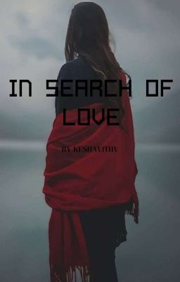 In SEARCH of LOVE