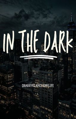 In The Dark || Poems