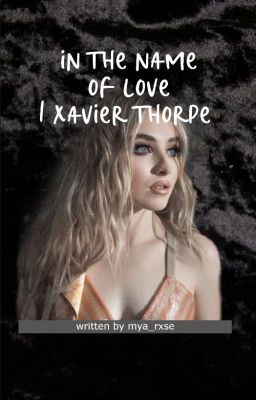 In The Name of Love / Xavier Thorpe