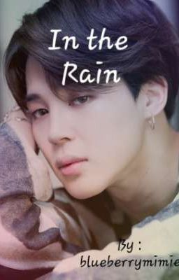 • In the Rain •  [ Jikook Short Story - Completed ]