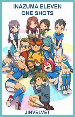 Inazuma Eleven One Shots