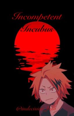 Incompetent Incubus (masc) {ongoing}
