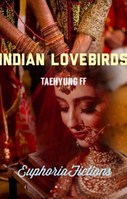 Indian Lovebirds ( Taehyung ff )✔