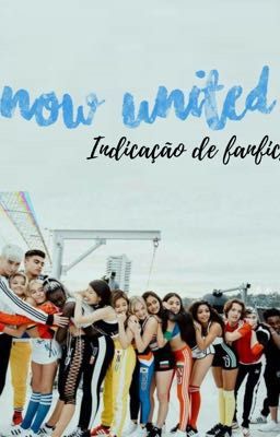 Indicação de Fanfics Now United