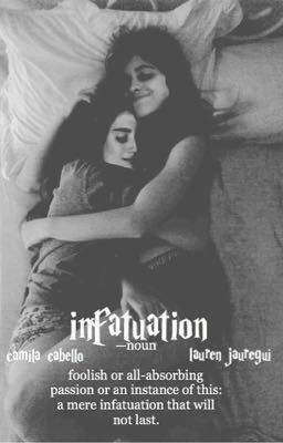 Infatuation (Camren)