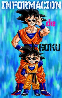 INFORMACION de GOKU