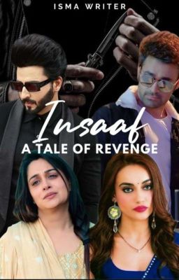 Insaaf~ A Tale Of Revenge