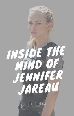 Inside the Mind of Jennifer Jareau