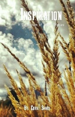 Inspiration, A Collection Of Short Stories